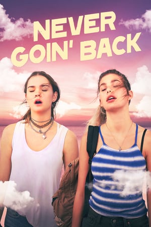 Never Goin' Back (2018)