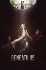 Beneath Us (2019)