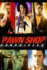 Pawn Shop Chronicles (2013)