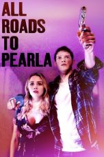 Download Streaming Film All Roads to Pearla (2020) Subtitle Indonesia HD Bluray