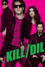 Kill Dil (2014)