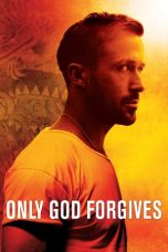 Only God Forgives (2013)