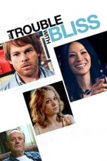 The Trouble with Bliss (2011)