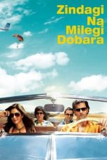 Zindagi Na Milegi Dobara (2011)