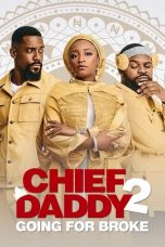 Download Streaming Film Chief Daddy 2: Going for Broke (2021) Subtitle Indonesia HD Bluray