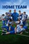 Download Streaming Film Home Team (2022) Subtitle Indonesia HD Bluray