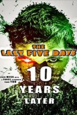 Download Streaming Film The Last Five Days: 10 Years Later (2021) Subtitle Indonesia HD Bluray