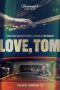 Download Streaming Film Love, Tom (2022) Subtitle Indonesia HD Bluray