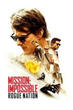 Mission: Impossible - Rogue Nation (2015)