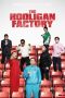 The Hooligan Factory (2014)