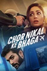 Download Streaming Film Chor Nikal Ke Bhaga (2023) Subtitle Indonesia HD Bluray