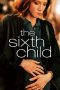 Download Streaming Film The Sixth Child (2022) Subtitle Indonesia HD Bluray