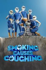 Download Streaming Film Smoking Causes Coughing (2022) Subtitle Indonesia HD Bluray