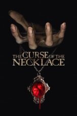 Download Streaming Film The Curse of the Necklace (2024) Subtitle Indonesia HD Bluray